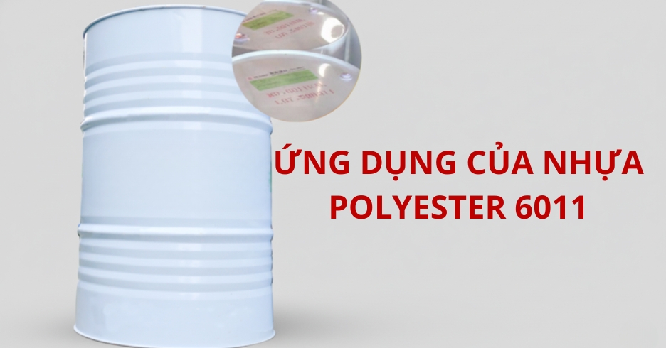 NHỰA POLYESTER 6011